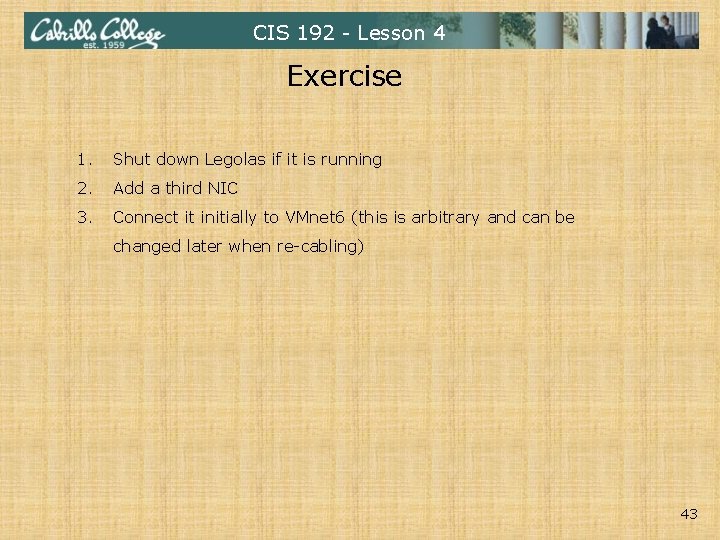 CIS 192 - Lesson 4 Exercise 1. Shut down Legolas if it is running