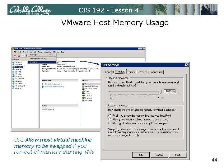 CIS 192 - Lesson 4 VMware Host Memory Usage Use Allow most virtual machine
