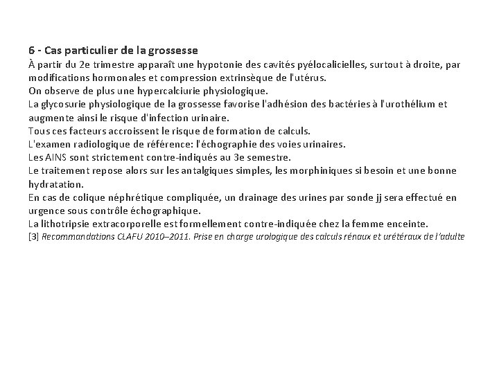 6 - Cas particulier de la grossesse À partir du 2 e trimestre apparaît