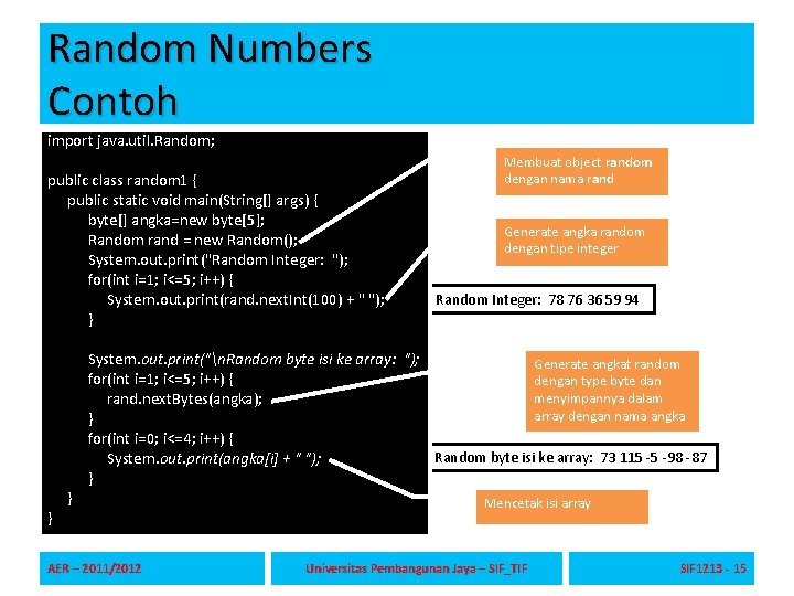 Random Numbers Contoh import java. util. Random; public class random 1 { public static Random Numbers Contoh import java. util. Random; public class random 1 { public static