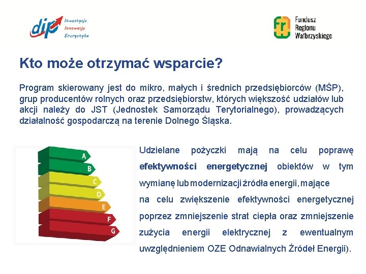 Kto może otrzymać wsparcie? Program skierowany jest do mikro, małych i średnich przedsiębiorców (MŚP),