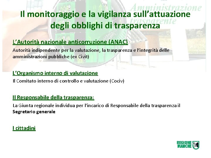 Il monitoraggio e la vigilanza sull’attuazione degli obblighi di trasparenza L’Autorità nazionale anticorruzione (ANAC)