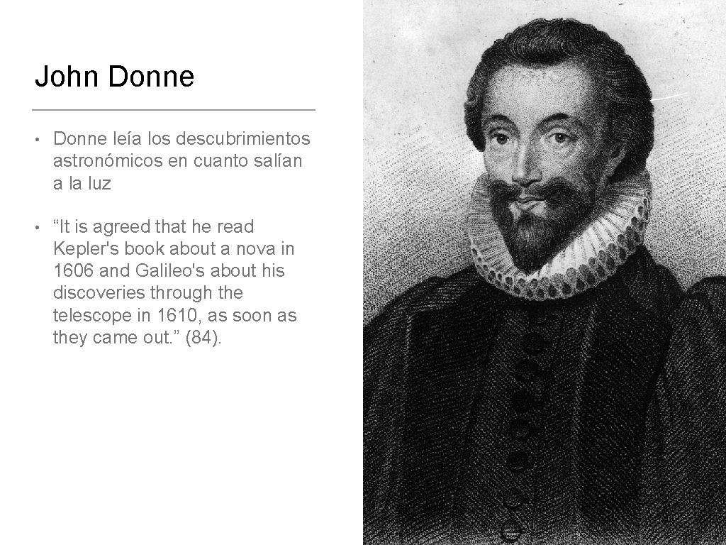 John Donne • Donne leía los descubrimientos astronómicos en cuanto salían a la luz