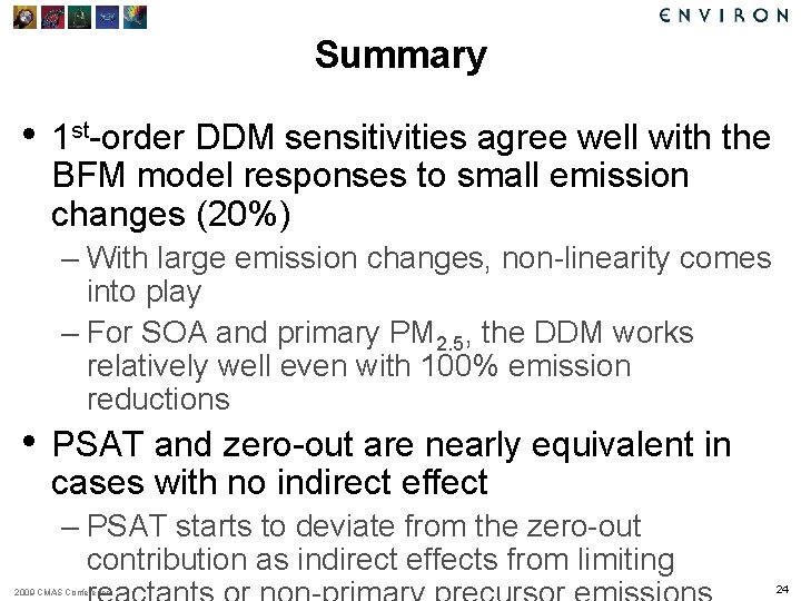 Summary • 1 st-order DDM sensitivities agree well with the BFM model responses to