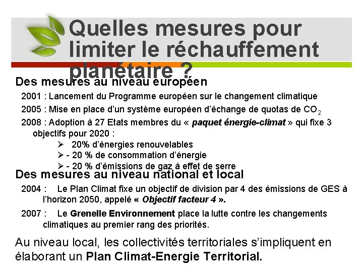 Quelles mesures pour limiter le réchauffement planétaire ? Des mesures au niveau européen 2001