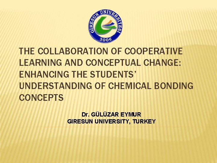 THE COLLABORATION OF COOPERATIVE LEARNING AND CONCEPTUAL CHANGE: ENHANCING THE STUDENTS’ UNDERSTANDING OF CHEMICAL