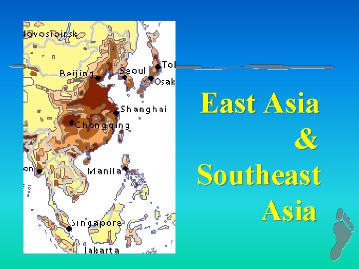 East Asia & Southeast Asia 