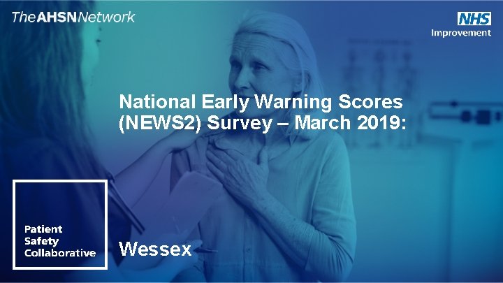 National Early Warning Scores (NEWS 2) Survey – March 2019: Wessex 