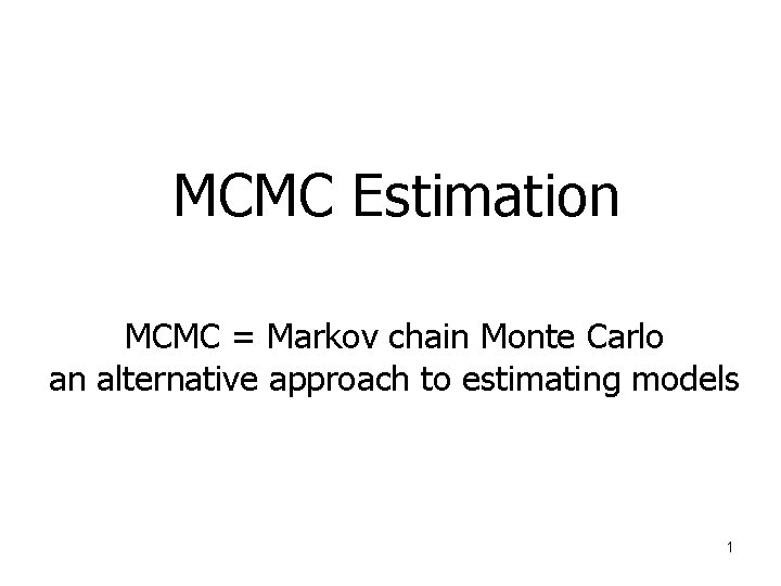 MCMC Estimation MCMC Markov chain Monte Carlo an