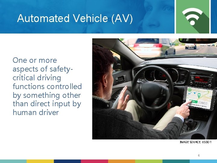 Automated Vehicle (AV) One or more aspects of safetycritical driving functions controlled by something