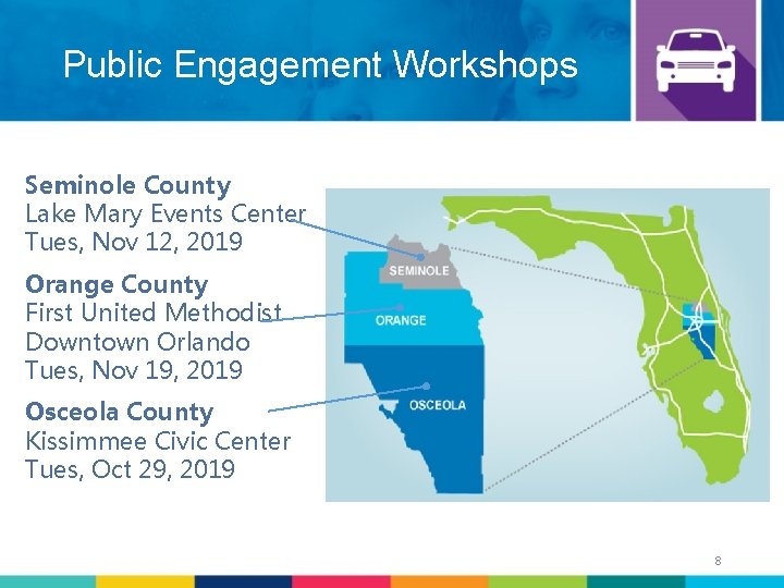 Public Engagement Workshops Seminole County Lake Mary Events Center Tues, Nov 12, 2019 Orange