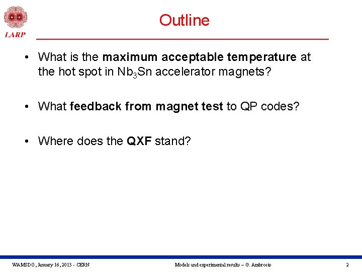 Outline • What is the maximum acceptable temperature at the hot spot in Nb