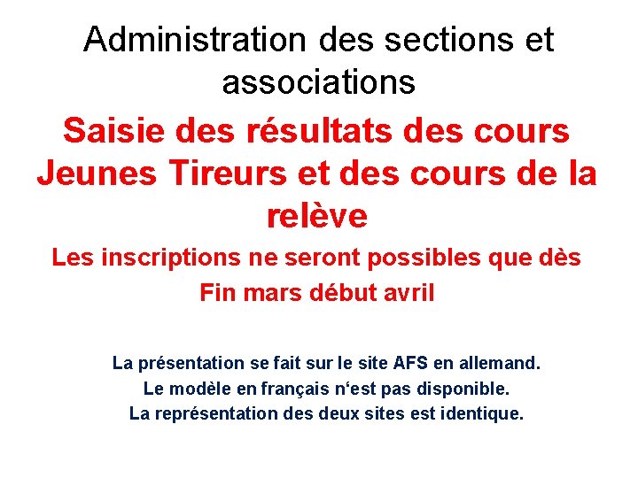 Administration des sections et associations Saisie des résultats des cours Jeunes Tireurs et des