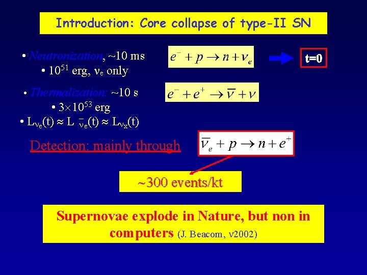 Introduction: Core collapse of type-II SN • Neutronization, ~10 ms • 1051 erg, e