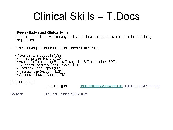 Clinical Skills – T. Docs • • Resuscitation and Clinical Skills Life support skills