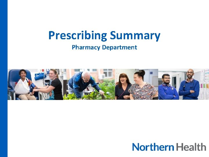 Prescribing Summary Pharmacy Department 