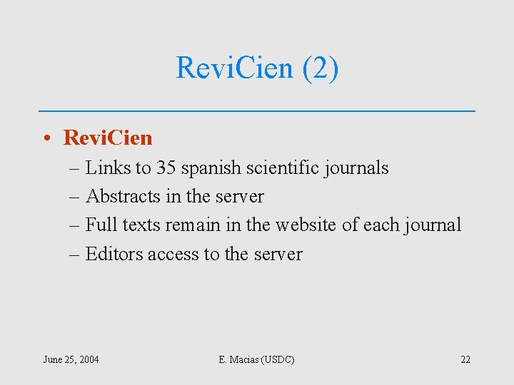 Revi. Cien (2) • Revi. Cien – Links to 35 spanish scientific journals –