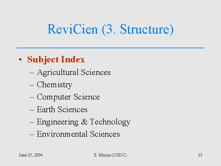 Revi. Cien (3. Structure) • Subject Index – Agricultural Sciences – Chemistry – Computer
