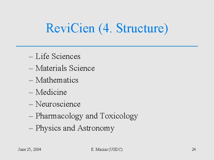 Revi. Cien (4. Structure) – Life Sciences – Materials Science – Mathematics – Medicine