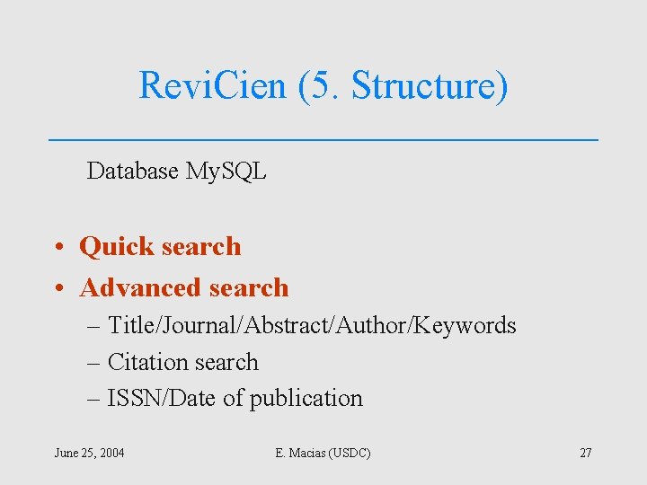 Revi. Cien (5. Structure) Database My. SQL • Quick search • Advanced search –
