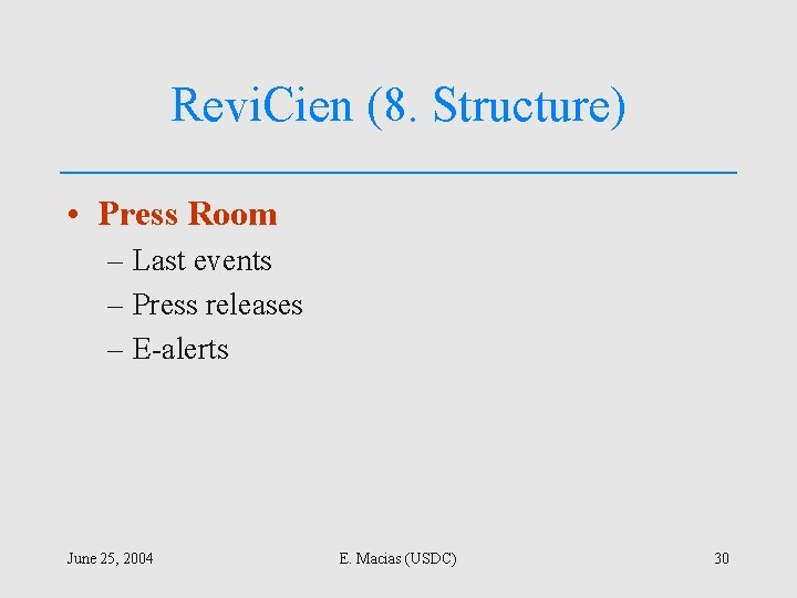 Revi. Cien (8. Structure) • Press Room – Last events – Press releases –