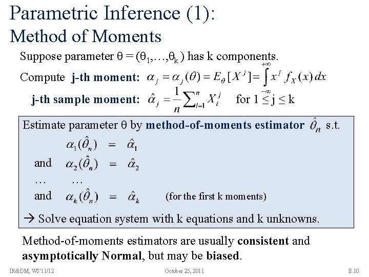 Parametric Inference (1): Method of Moments Suppose parameter θ = (θ 1, …, θk