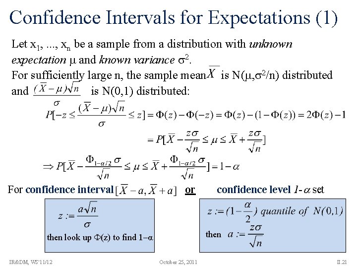 Confidence Intervals for Expectations (1) Let x 1, . . . , xn be