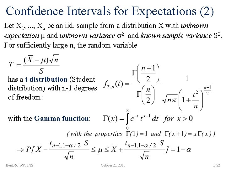 Confidence Intervals for Expectations (2) Let X 1, . . . , Xn be