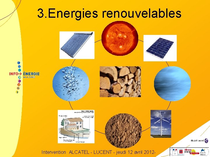 3. Energies renouvelables Intervention ALCATEL - LUCENT - jeudi 12 avril 2012 - 