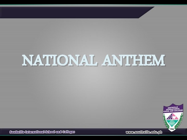 NATIONAL ANTHEM 