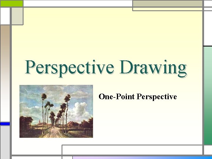 Perspective Drawing One-Point Perspective 