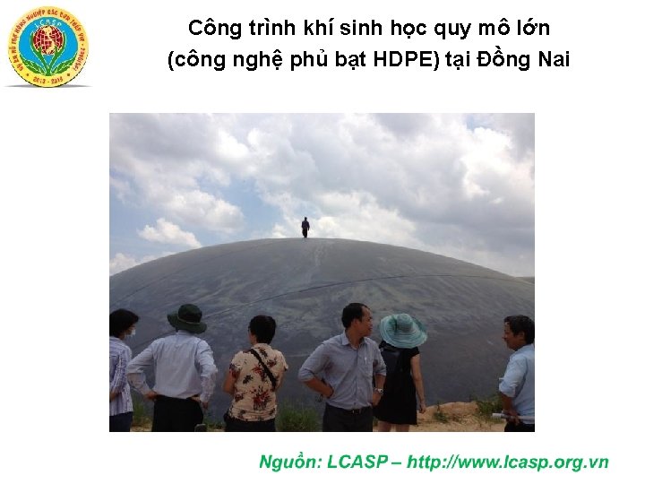 Công trình khí sinh học quy mô lớn (công nghệ phủ bạt HDPE) tại