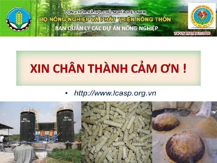 BAN QUẢN LÝ CÁC DỰ ÁN NÔNG NGHIỆP XIN CH N THÀNH CẢM ƠN