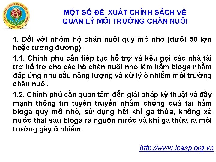 MỘT SỐ ĐỀ XUẤT CHÍNH SÁCH VỀ QUẢN LÝ MÔI TRƯỜNG CHĂN NUÔI 1.