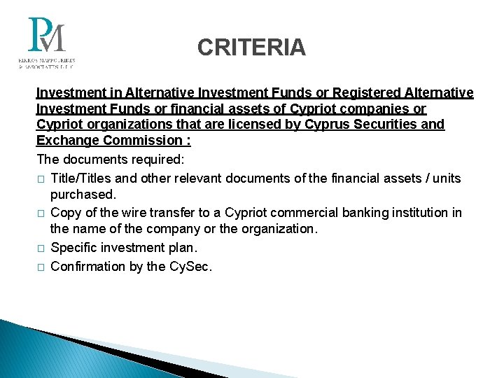 CRITERIA Investment in Alternative Investment Funds or Registered Alternative Investment Funds or financial assets