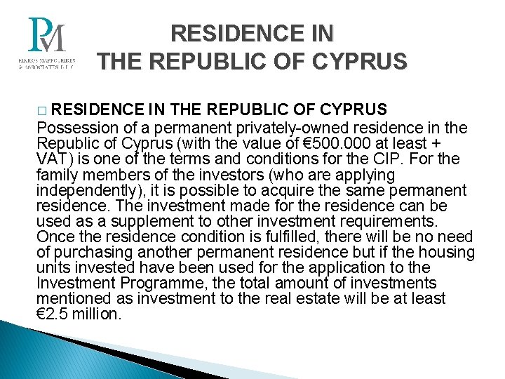 RESIDENCE IN THE REPUBLIC OF CYPRUS � RESIDENCE IN THE REPUBLIC OF CYPRUS Possession