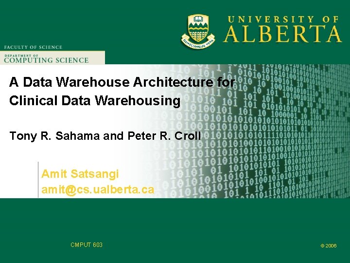 Faculty of Computer Science A Data Warehouse Architecture for Clinical Data Warehousing Tony R.