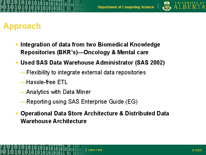 Department of Computing Science Approach Integration of data from two Biomedical Knowledge Repositories (BKR’s)—Oncology