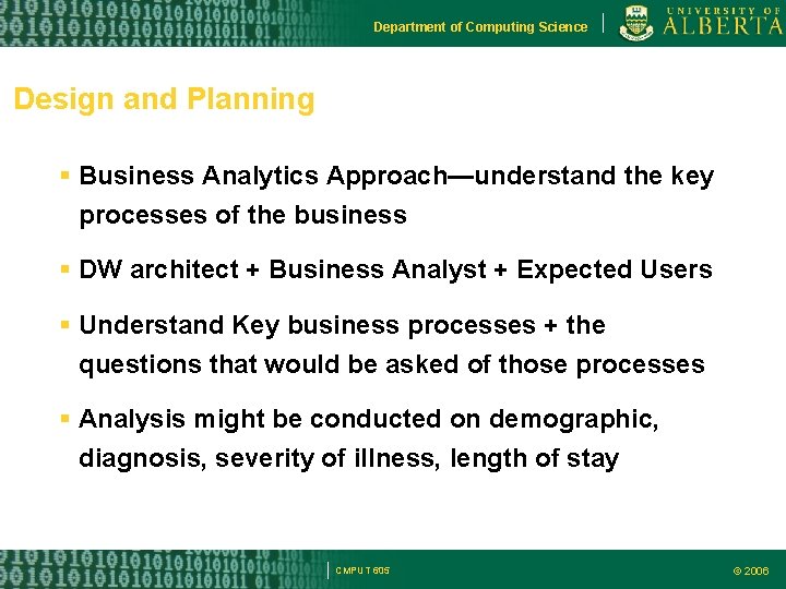 Department of Computing Science Design and Planning Business Analytics Approach—understand the key processes of