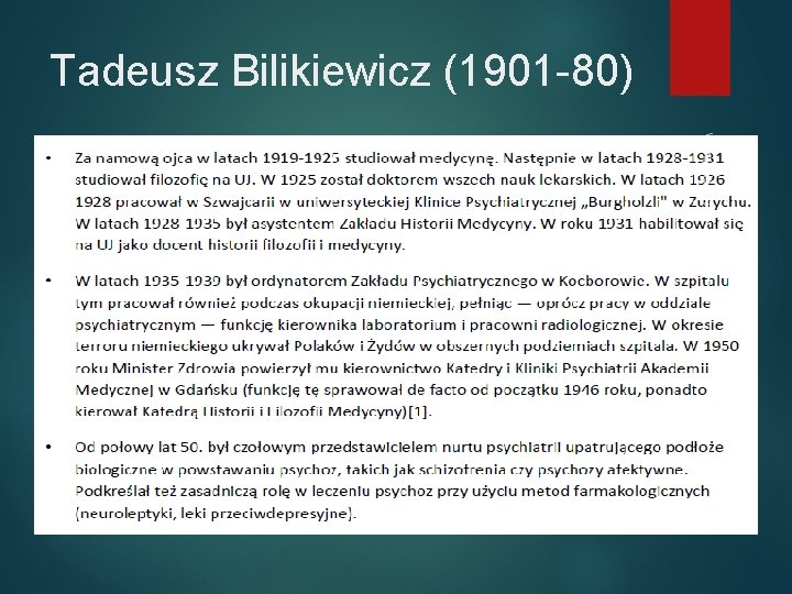 Tadeusz Bilikiewicz (1901 -80) Wikipedia 2013 