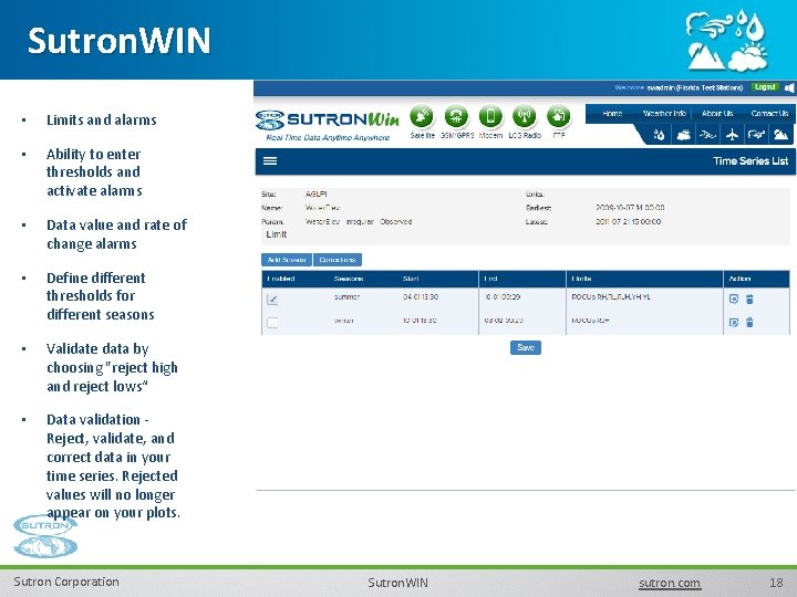 Sutron. WIN • Limits and alarms • Ability to enter thresholds and activate alarms