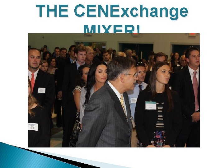 THE CENExchange MIXER! 