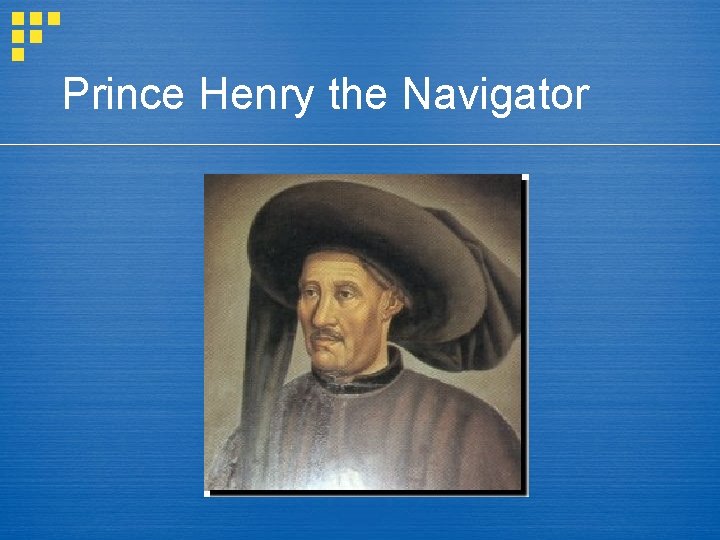 Prince Henry the Navigator 