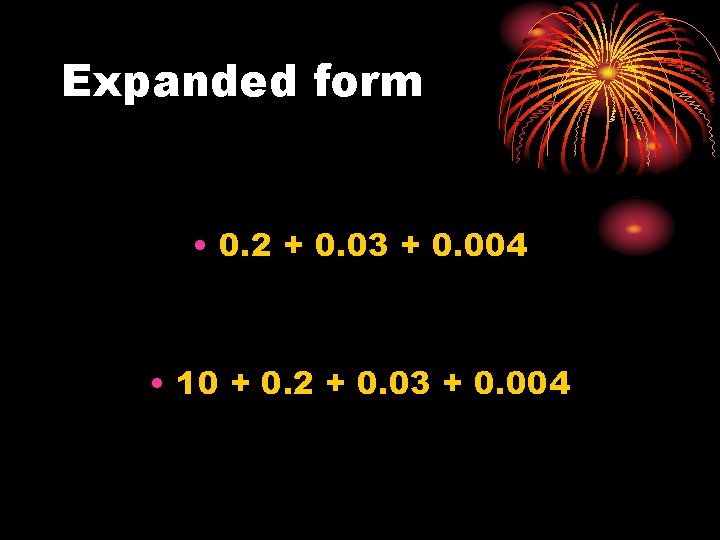 The Delightful World of Decimals How to write