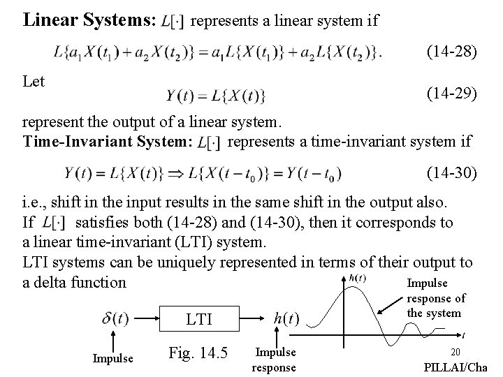 Linear Systems: represents a linear system if (14 -28) Let (14 -29) represent the