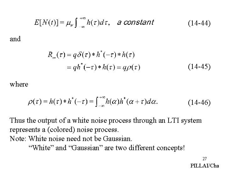 (14 -44) and (14 -45) where (14 -46) Thus the output of a white