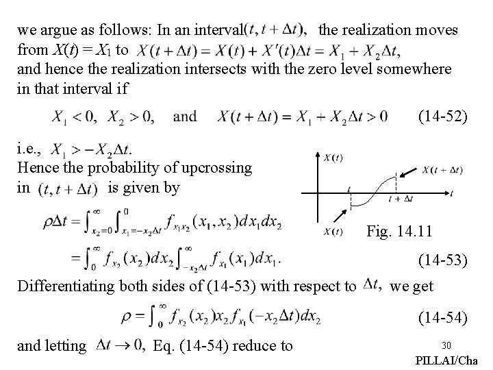 we argue as follows: In an interval the realization moves from X(t) = X