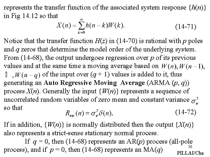 represents the transfer function of the associated system response {h(n)} in Fig 14. 12