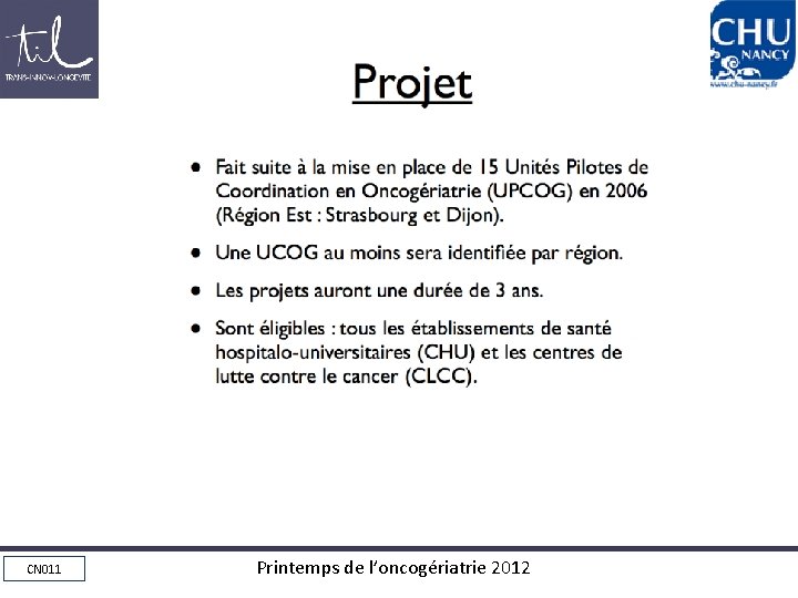 Projet CN 011 Printemps de l’oncogériatrie 2012 