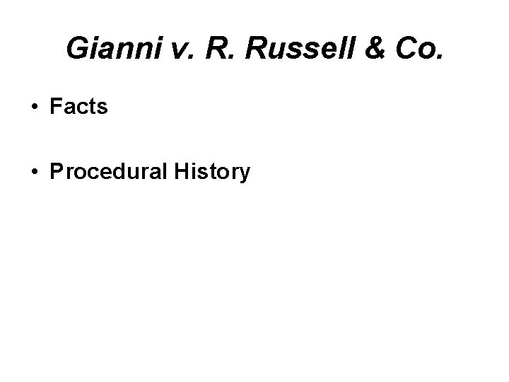 Gianni v. R. Russell & Co. • Facts • Procedural History 